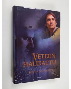 Kirjailijan Jukka Mäkinen käytetty kirja Veteen haudattu