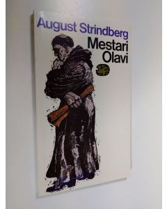 Kirjailijan August Strindberg käytetty kirja Mestari Olavi : viisinäytöksinen näytelmä (ERINOMAINEN)