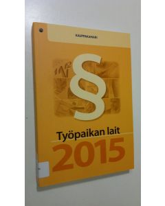 käytetty kirja Työpaikan lait ja työsuhdeopas 2015