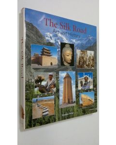 Kirjailijan Jonathan Tucker käytetty kirja The Silk Road : art and history