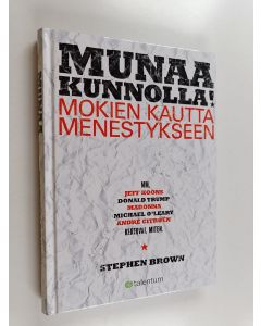 Kirjailijan Stephen Brown käytetty kirja Munaa kunnolla : mokien kautta menestykseen