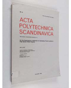 Kirjailijan Ari Juva käytetty kirja On the Development of Methods for Estimating Thermal Loading in High-speed Diesel Engines