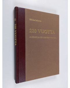 Kirjailijan Hilkka Salonen käytetty kirja 220 vuotta Aukusti ja Ida Salosen sukuja