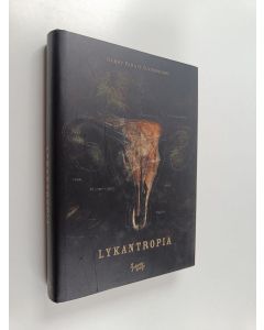 Kirjailijan Gerry Birgit Ilvesheimo käytetty kirja Lykantropia (ERINOMAINEN)