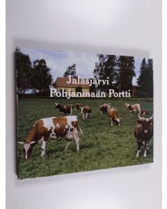 käytetty kirja Jalasjärvi : Pohjanmaan portti
