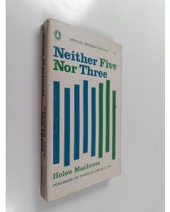 Kirjailijan Helen MacInnes käytetty kirja Neithewr five nor three