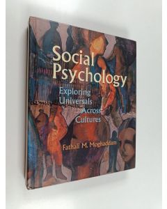 Kirjailijan Fathali M. Moghaddam käytetty kirja Social psychology : exploring universals across cultures