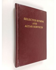 käytetty kirja Selected Hymns and Altar Services