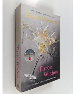 Kirjailijan Liane Moriarty käytetty kirja Three wishes