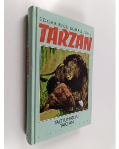 Kirjailijan Edgar Rice Burroughs käytetty kirja Talttumaton Tarzan
