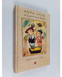 Kirjailijan Nicholas Fisk käytetty kirja Supa Loon planeetta