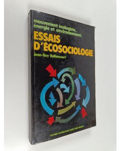 Kirjailijan Jean-Guy Vaillancourt käytetty kirja Mouvement écologiste, énergie et environnement - essais d'écosociologie