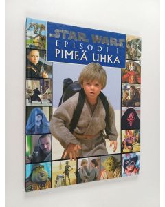 Kirjailijan Jani Bohm käytetty kirja Star wars, episodi 1 : pimeä uhka