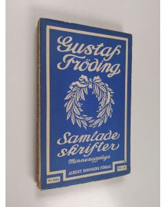 Kirjailijan Gustaf Fröding käytetty kirja Samlade skrifter : Minnesupplaga : Sjätte delen : Efterskörd - 6:e delen