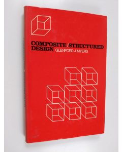 Kirjailijan Glenford J. Myers käytetty kirja Composite / structured design