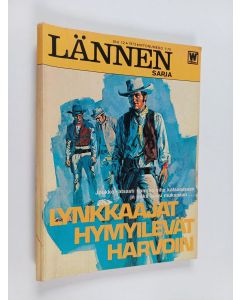 Kirjailijan Kirk Hamilton käytetty kirja Lännensarja 12/1972 : Lynkkaajat hymyilevät harvoin