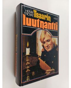 Kirjailijan Henri Troyat käytetty kirja Tsaarin luutnantti