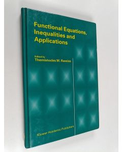 Kirjailijan Themistocles M. Rassias käytetty kirja Functional Equations, Inequalities and Applications