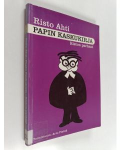 Kirjailijan Risto Ahti käytetty kirja Papin kaskukirja : Riston parhaat