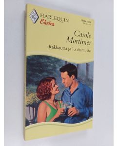 Kirjailijan Carole Mortimer käytetty kirja Rakkautta ja luottamusta