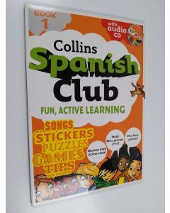 Kirjailijan Rosi McNab käytetty kirja Spanish club : fun, active learning. Book 1 (+cd)