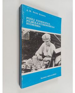 Kirjailijan Albert Matias Pertti Kuusela käytetty kirja Puoli vuositaa filmiäänitekniikkaa Suomessa