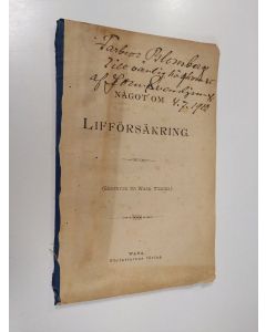 Kirjailijan John Svanljung käytetty kirja Något om lifförsäkring