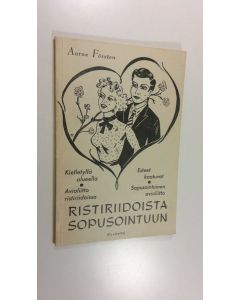 Kirjailijan Aarne Försten käytetty kirja Ristiriidoista sopusointuun