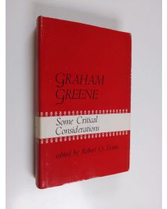 Kirjailijan Robert O. Evans käytetty kirja Graham Greene : some critical considerations