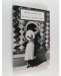 Kirjailijan David Herbert Lawrence & Keith Sagar käytetty kirja The Princess, and Other Stories