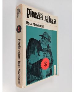 Kirjailijan Ross Macdonald käytetty kirja Pimeää rahaa