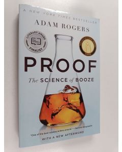 Kirjailijan Adam Rogers käytetty kirja Proof : the science of booze