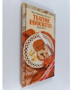 Tekijän Sainsbury's  & Brian Binns käytetty kirja The Sainsbury Book of Teatime Favourites