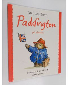 Kirjailijan Michael Bond käytetty kirja Paddington på slottet