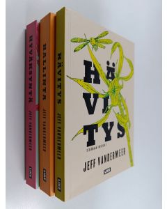Kirjailijan Jeff VanderMeer käytetty kirja Eteläraja-trilogia 1-3 : Hävitys ; Hallinta ; Hyväksyntä