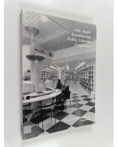 käytetty kirja 14th Anglo-Scandinavian public libraries conference : papers from the conference in Viborg, Dennmark
