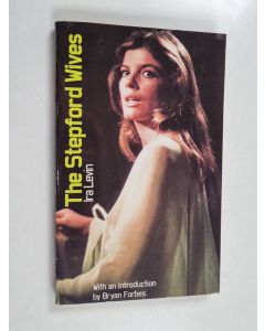 Kirjailijan Ira Levin käytetty kirja The Stepford wives