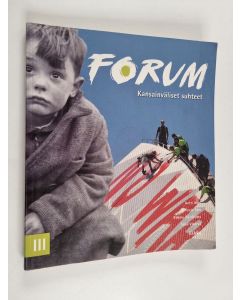 käytetty kirja Forum 3 : Kansainväliset suhteet