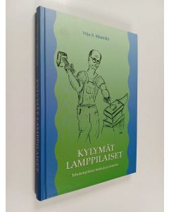 käytetty kirja Kylymät lamppilaiset : Toholampilaisia kaskuja ja tarinoita
