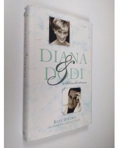 Kirjailijan Rene Delorm käytetty kirja Diana & Dodi : rakkauskertomus