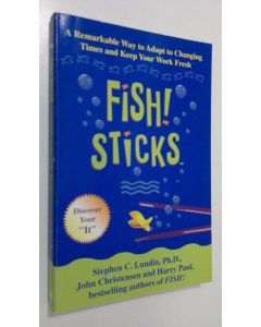 Kirjailijan Stephen C. Lundin käytetty kirja Fish sticks (ERINOMAINEN)
