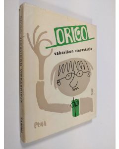 Kirjailijan Origo käytetty kirja Vakavikon vieraskirja : pakinoita