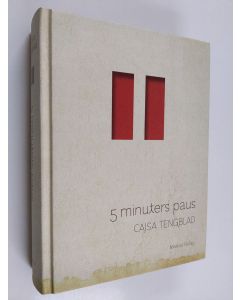 Kirjailijan Cajsa Tengblad käytetty kirja 5 minuters paus