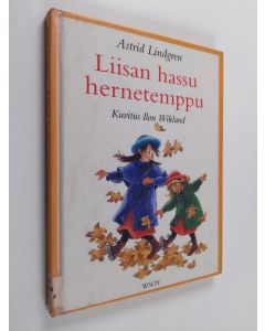 Kirjailijan Astrid Lindgren käytetty kirja Liisan hassu hernetemppu
