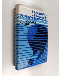 Kirjailijan Per Olof Sundman käytetty kirja Insinööri Andreen ilmapurjehdus