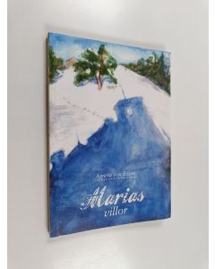 Kirjailijan Agneta von Essen käytetty kirja Marias villor : samtal om gott och ont : en fiktiv berättelse som bygger på fakta, en faktion