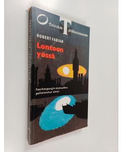 Kirjailijan Robert Fabian käytetty kirja Lontoon yössä