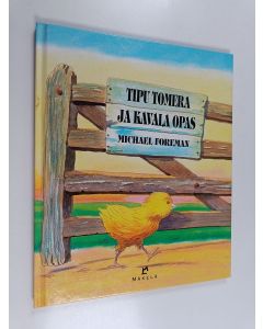 Kirjailijan Michael Foreman käytetty kirja Tipu Tomera ja kavala opas
