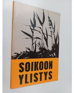 käytetty teos Soikoon ylistys : NMKY:n kansainvälinen rukousviikko 10-16.11. 1974