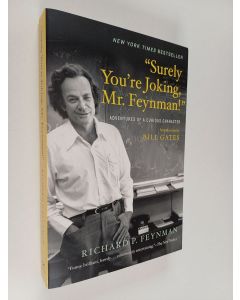 Kirjailijan Richard P Feynman käytetty kirja Surely You're Joking, Mr. Feynman! : Adventures of a Curious Character